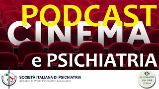 PODCAST CINEMA E PSICHIATRIA CON MATTEO BALESTRIERI Presentazione della serie [upl. by Simson865]