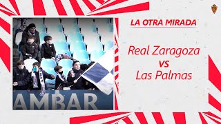 La otra mirada del partido Real Zaragoza  Las Palmas  2122022  Real Zaragoza [upl. by Akamahs264]