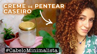 FINALIZAÇÃO COM CREME DE PENTEAR CASEIRO BARATINHO  CabeloMinimalista WaterOnly [upl. by Aiekat327]