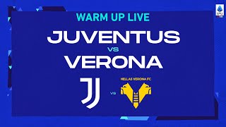 🔴 LIVE  Warm up  JuventusVerona  Serie A TIM 202223 [upl. by Eiramalegna]