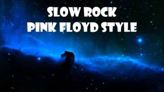 Slow Rock  Pink Floyd Style  Am [upl. by Candless815]