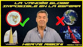 LA REGATA VANDEE GLOBE IMPOSIBLE EN LA ESFERA HERVÉ RIBONI [upl. by Pebrook]