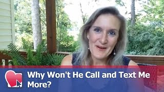 Why Wont He Call and Text Me More  by Claire Casey for Digital Romance TV [upl. by Devol]