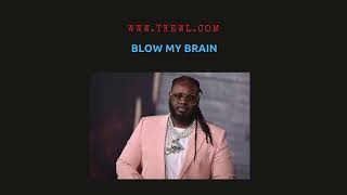 Free TPain Type Beat quotBlow My Brainquot  RampB Trap Beat 2021 [upl. by Ramad]