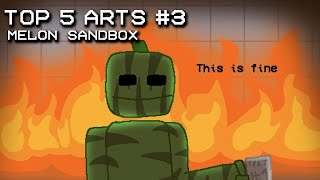 Melon Sandbox top 5 arts 3 [upl. by Antrim546]