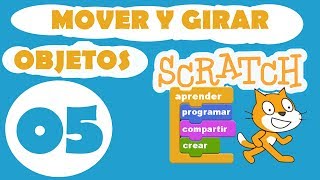 Movimientos en Scratch  05 Mover Girar Desplazar y Trasladar objetos en Scratch [upl. by Garald]