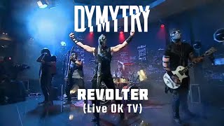 DYMYTRY  Revolter Live OK TV [upl. by Nyad]