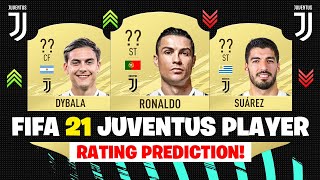 FIFA 21  JUVENTUS PLAYERS RATING  FT DYBALA RONALDO SUAREZ etc [upl. by Hasty]