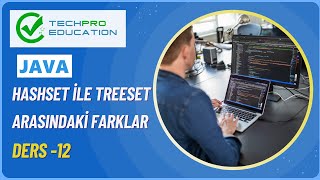 HashSet İle TreeSet Arasındaki Farkları Açıklayınız  TechPro Education [upl. by Devona]