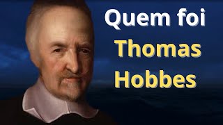 QUEM FOI THOMAS HOBBES [upl. by Romeo3]