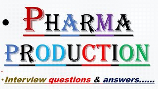 pharma company interview questions and answers l QA and production interview questions and answers [upl. by Enilecram14]