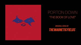 Porton Down quotThe Book Of Lovequot  The Magnetic Fields cover [upl. by Yle]