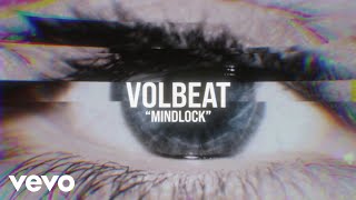 Volbeat  Mindlock Official Lyric Video [upl. by Kam818]