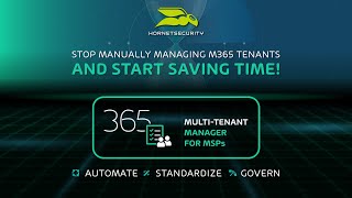 The ultimate tool for every MSPs needs  365 MultiTenant Manager for MSPs [upl. by Yenittirb]