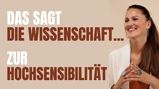 Was die Wissenschaft über Hochsensibilität weiss [upl. by Wailoo]