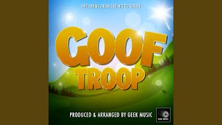 Goof Troop Main Theme From quotGoof Troopquot [upl. by Ojillib656]