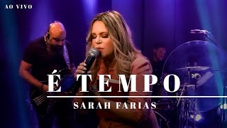 Sarah Farias  É Tempo Ao Vivo [upl. by Yrocej]