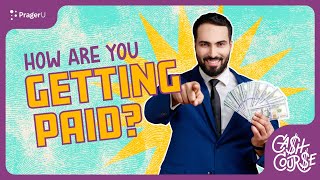 How Are You Getting Paid  Cash Course  PragerU Kids [upl. by Sulamith129]