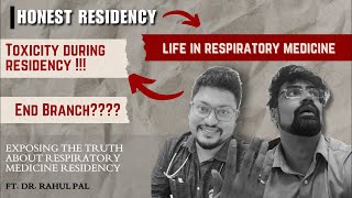 HONEST RESIDENCY Exposing the Truth About quot Respiratory Medicinequot Residency ft Dr Rahul Pal [upl. by Stelu440]