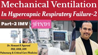 Invasive Mechanical Ventilation in Hypercapnic Respiratory Failure in COPDHINDI DrHemant [upl. by Beane]