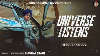 Universe Listens Official Video Shivraj Singh  Gagz Wraich  Punjabi Songs 2024 [upl. by Milo]