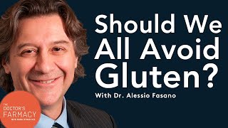 Should We All Avoid Gluten with Dr Alessio Fasano [upl. by Zebapda260]