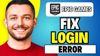 How To Fix Epic Games Login Error  Cant Log In Epic Games Account 2024 [upl. by Xed311]