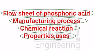 Flow sheet of phosphoric acid manufacturing process chemical reaction propertiesusesCT [upl. by Ilan]