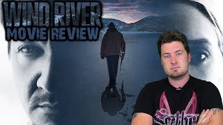 Wind River 2017  Movie Review [upl. by Einnij]