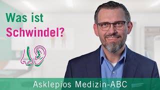 Was ist Schwindel  Medizin ABC  Asklepios [upl. by Einnaej]