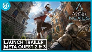 Assassins Creed Nexus VR Launch Trailer  Meta Quest 2 amp Meta Quest 3 [upl. by Etep678]