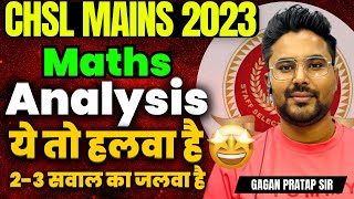 SSC CHSL MAINS 2023 Analysis By Gagan Pratap Sir ssc ssccgl CHSL MAINS MATHS QUESTIONS [upl. by Inhoj]