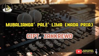 MUBALIANGA PALE LIMA KARAOKE NADA PRIA  CIPT ZANKREWO [upl. by Durning]