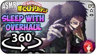 Sleep With Overhaul 8D ASMR 360 My Hero Academia 360 VR [upl. by Anaitat]