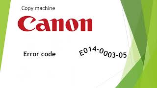 Canon irc error code e014 E014 0003 05 [upl. by Canter]