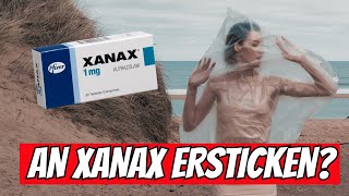 Kann man von XANAX Alprazolam wirklich ersticken 🤔 [upl. by Atilahs29]