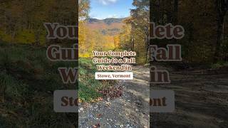 Travel Guide to Stowe Vermont 🍁 travelguide stowe vermont travel fall [upl. by Ilaire]