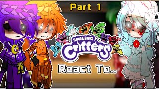 Smiling Critters react toPart 1 Poppy Playtime Reaction  Gacha reactionThe Life Of Cally [upl. by Matazzoni650]