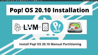 PopOS 2010 Installation with Manual Disk partitioning using PARTED UEFI LVM2 EXT4 FAT32 [upl. by Yrevi852]