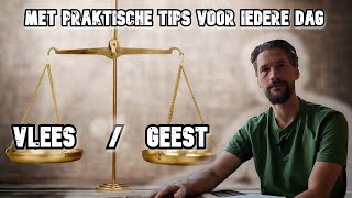 Vlees en geest met praktische tips voor iedere dag  Wilco Vos [upl. by Akimet]