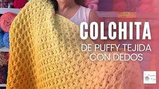 Colchita de Puffy tejida con dedos ❄️  Estambres Erika [upl. by Evelunn5]