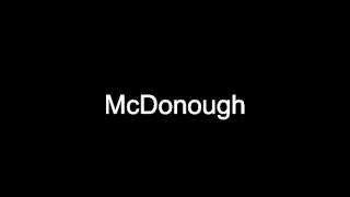 McDonough pronunciation english McDonough definition english [upl. by Ingvar]