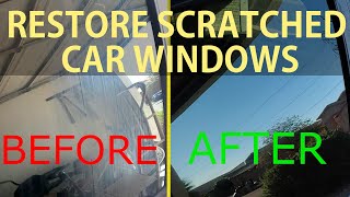 DIY  Restore Scratched Car Windows  Fix hazy car window  Level  Beginner [upl. by Laud]