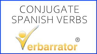 Conjugate Spanish Verbs With The Verbarrator [upl. by Ilera]