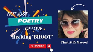 NOT JUST POETRY OF LOVE Reciting Nilim Kumars BHOOT [upl. by Hax629]