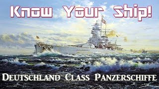 World of Warships  Know Your Ship 12  Deutschland Class Panzerschiffe [upl. by Hsac972]