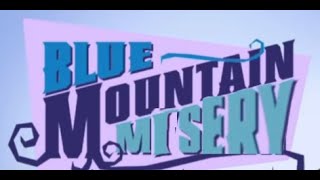 YTP Blue Mountain Misery Collab Entry another one [upl. by Leontyne]