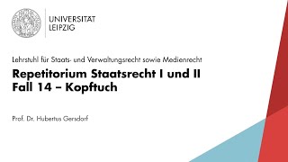 LEO Repetitorium Staatsrecht Fall 14 – Kopftuch [upl. by Zebulen550]