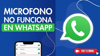 Solución MICRÓFONO NO FUNCIONA en WHATSAPP  📞 No me Escuchan en Llamadas de audio 🔇 [upl. by Dixon]