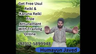 Get Free Usui Reiki amp Karuna Reiki Free Attunement With Training Online By Humayun Javed [upl. by Won592]